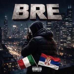 BRE (feat. JackAI) (Explicit)
