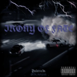 Irony of Fate (Explicit)