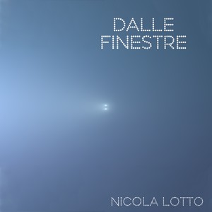 Dalle finestre