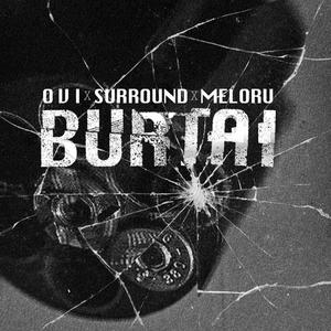 BURTAI (feat. meloru & SURROUND) [Explicit]