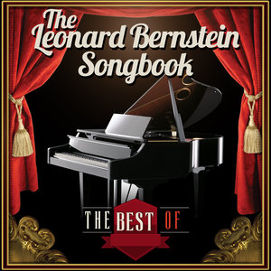 The Leonard Bernstein Songbook - The Best Of