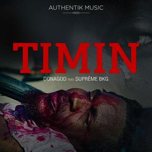 Timin(feat. Suprême BKG)