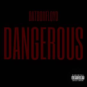 DANGEROUS (Explicit)