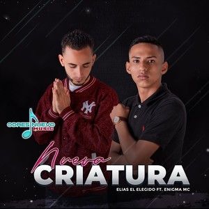 Nueva Criatura(feat. Enigma MC)