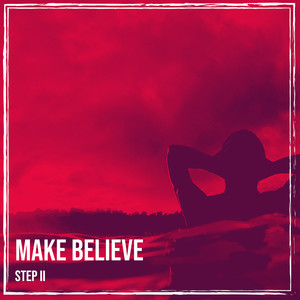 Make Believe (Explicit)