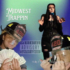 Midwest Trappin (feat. Big T & Madeline Irene) (Explicit)