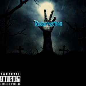 Resurrection (Explicit)