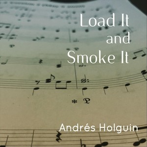 Load It and Smoke It (feat. Nick Afflitto)