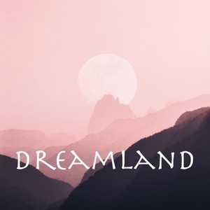 Dreamland