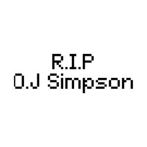 R.I.P O.J Simpson (Explicit)