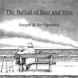 The Ballad of Bert and Vera