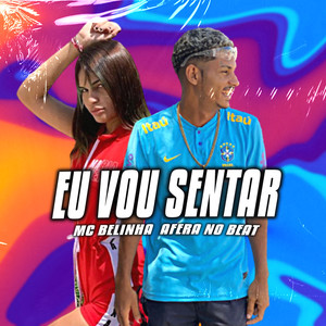 Eu Vou Sentar (Explicit)