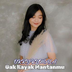 Gak Kayak Mantanmu