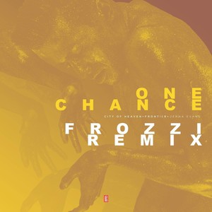 One Chance (Frozzi Remix)