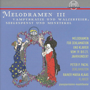 Melodramen III: Vapyrkatze und Walzerfeier, Seegespenst und Menetekel, Vol. 2