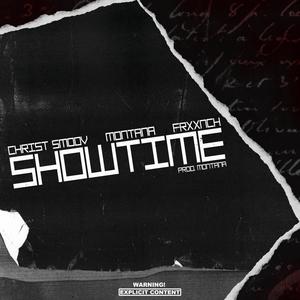 Showtime (feat. Montana & Frxxnch) (Explicit)