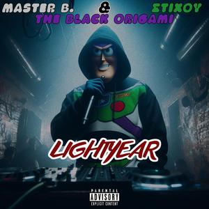 Lightyear (feat. Stixourgikos Dromeas & The Black Origami) [Explicit]