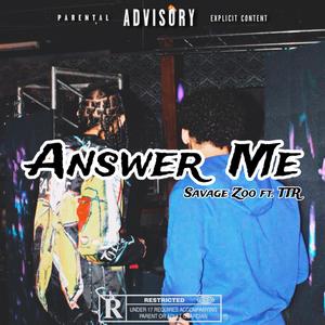 Answer Me (Explicit)