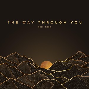 The Way Through You