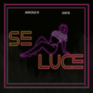 Se Luce (Explicit)