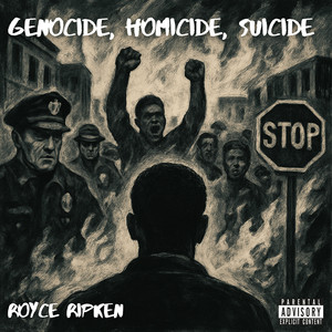 Genocide Homicide Suicide (Explicit)