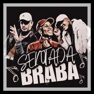 Sentada Braba (Explicit)
