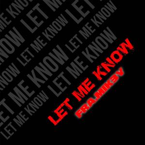 Let Me Know (Explicit)