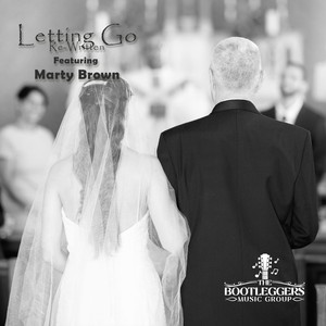Letting Go (Re Written) [feat. Marty Brown] (Explicit)