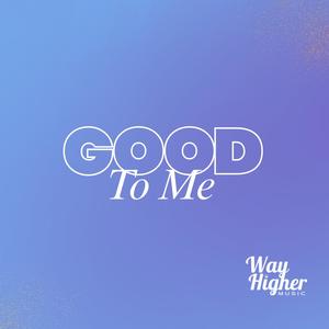Good To Me (Slim Version)
