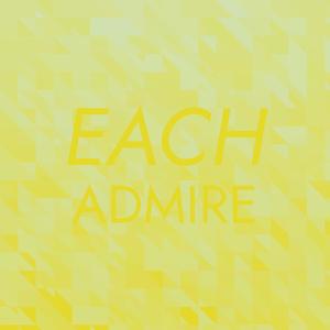 Each Admire