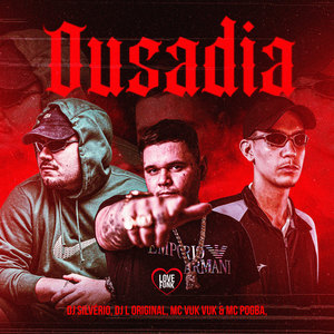 Ousadia (Explicit)
