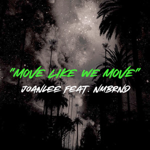 Move Like We Move (Explicit)