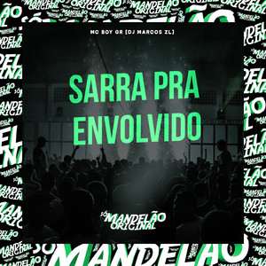 Sarra pra Envolvido (Explicit)