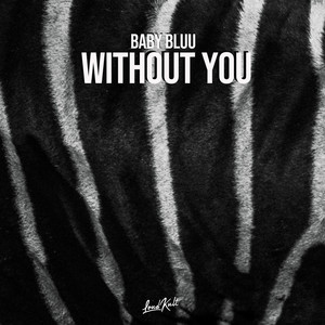 Without You (Explicit)