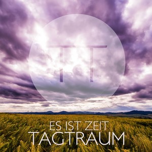 Es ist Zeit (Tagtraum)