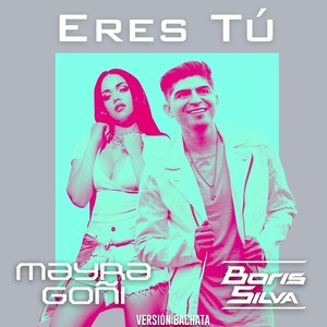 Eres Tú (Versión Bachata)