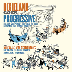 Dixieland Goes Progressive. Modern Jazz with Dixieland Roots