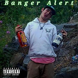 Banger Alert (Explicit)