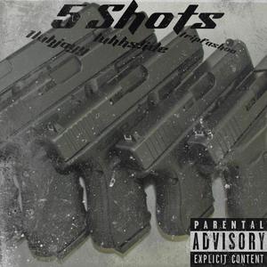 5 Shots (feat. luhhslide & Tripfashoo) [Explicit]