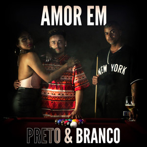 Amor em Preto & Branco (Explicit)