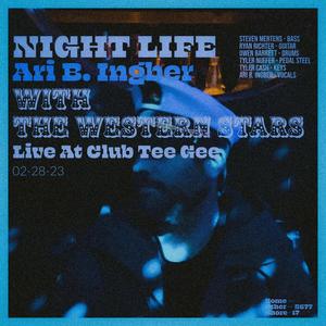 Night Life (Live at Club Tee Gee, Los Angeles, CA - February 2023)