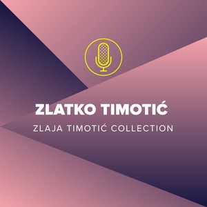 Zlaja Timotić Collection