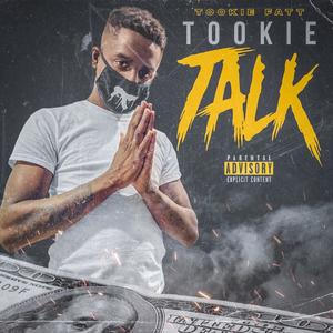 Tookie Talk (Explicit)