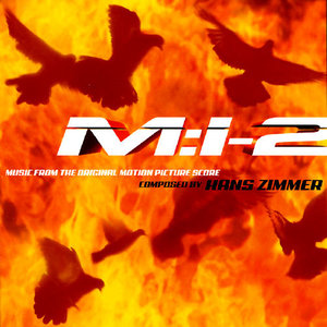 Mission Impossible 2: Music From The Motion Picture Score