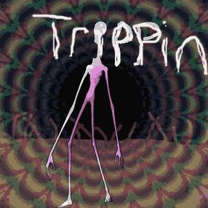 Trippin (Explicit)