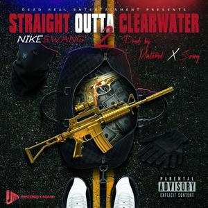 Straight Outta Clearwater 2 (Explicit)