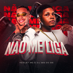 Não Me Liga