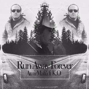 Run Away Forever