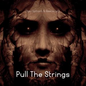 Pull The Strings (feat. Reece Lett) (Explicit)
