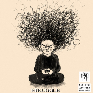 Struggle (Explicit)